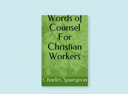 Words off Counsel for Christian Workers